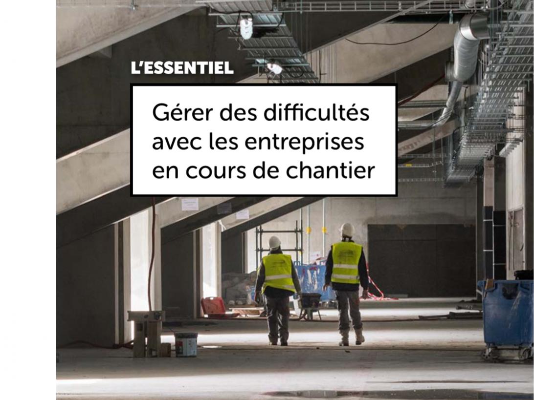 gérer les difficultés en cours de chantier