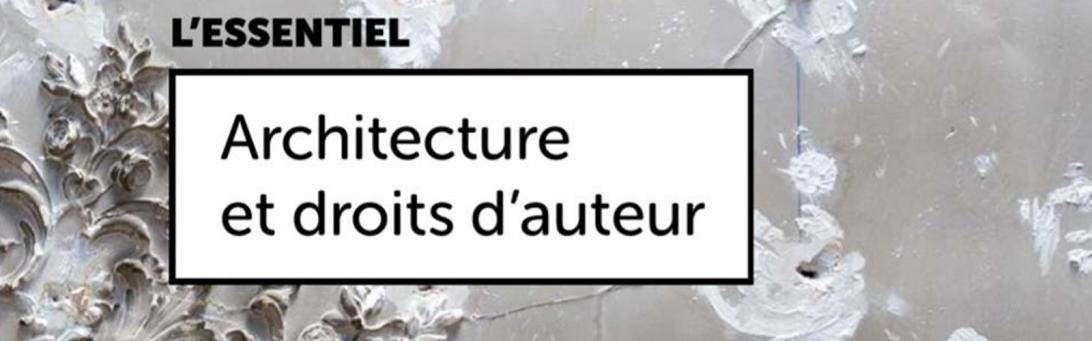 Le droit d'auteur en matière architecturale