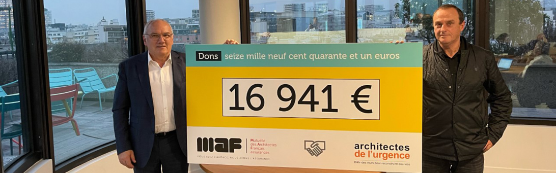 La MAF s’engage au profit de la Fondation Architectes de l’Urgence