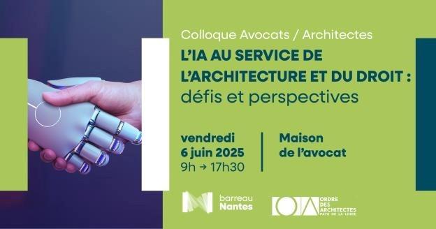 Colloque Avocats Architectes : l'IA au service de l'architecture et du droit : défis et perspectives
