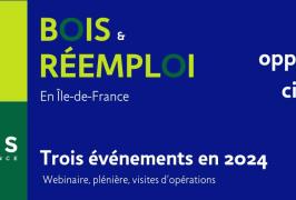 Webinaire : "Bois et réemploi en Île-de-France : Évolution des pratiques dans le bâtiment, comment passer à l'action ?"