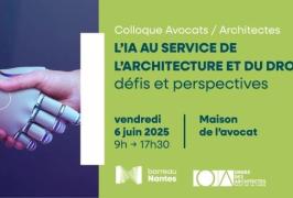 Colloque Avocats Architectes : l'IA au service de l'architecture et du droit : défis et perspectives