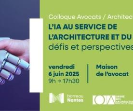 Colloque Avocats Architectes : l'IA au service de l'architecture et du droit : défis et perspectives